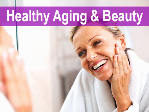 Healthy Aging & Beauty